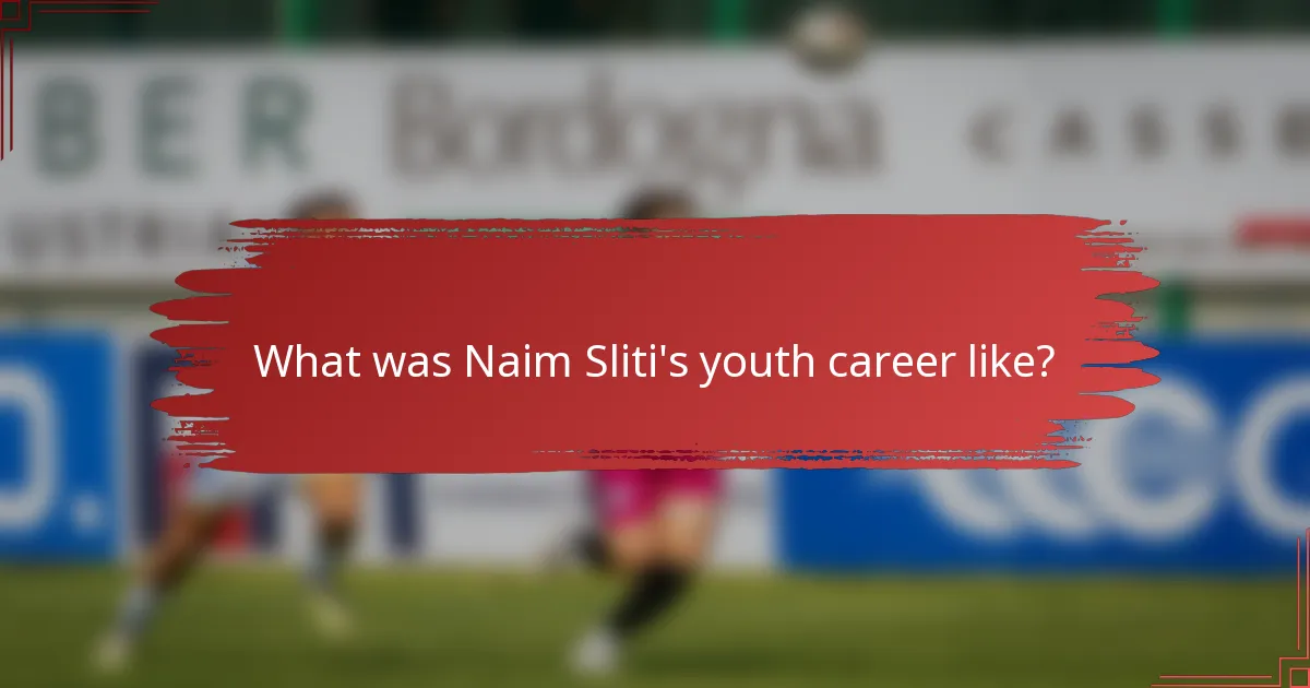 What was Naim Sliti's youth career like?